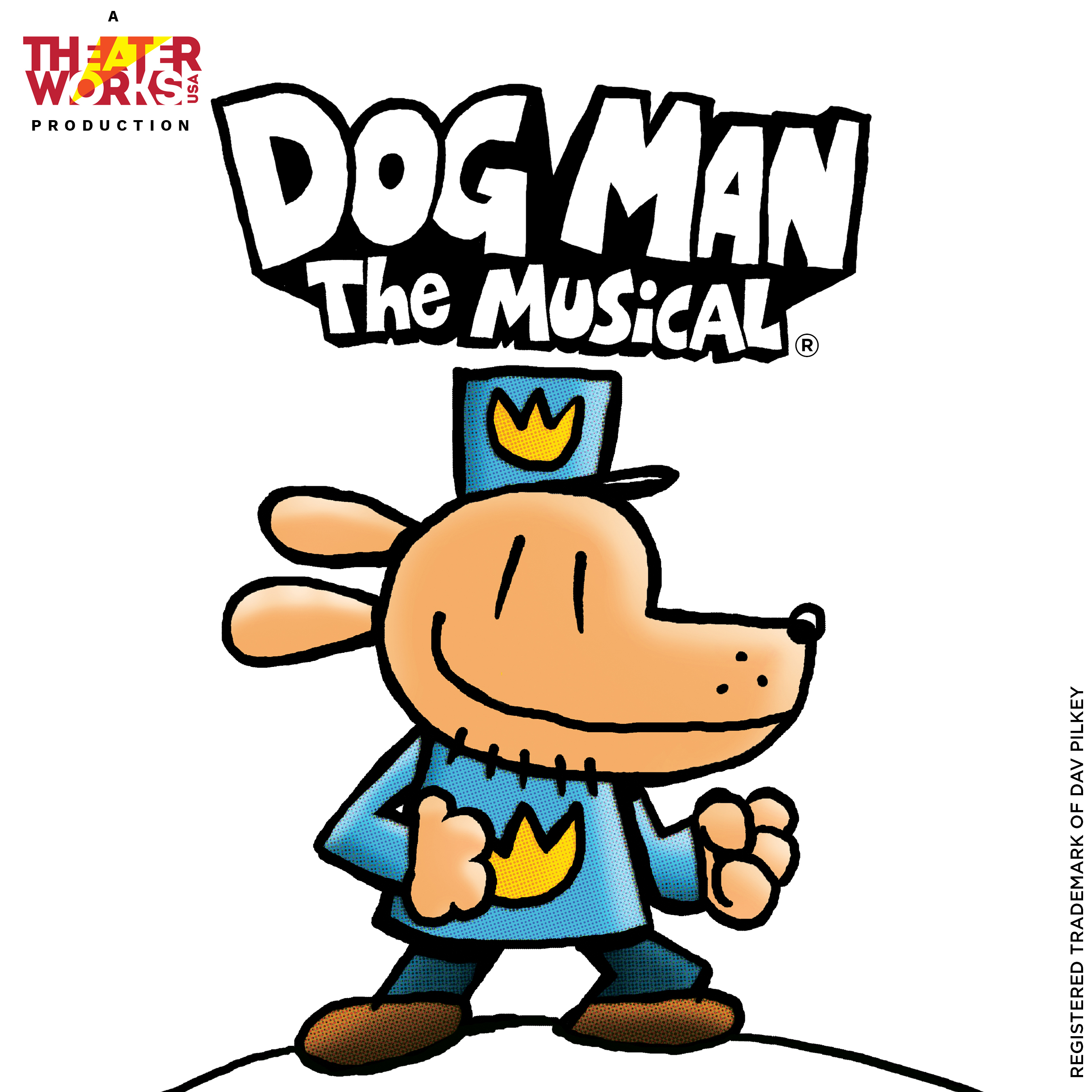  Dog Man: The Musical – A TheaterWorksUSA production 